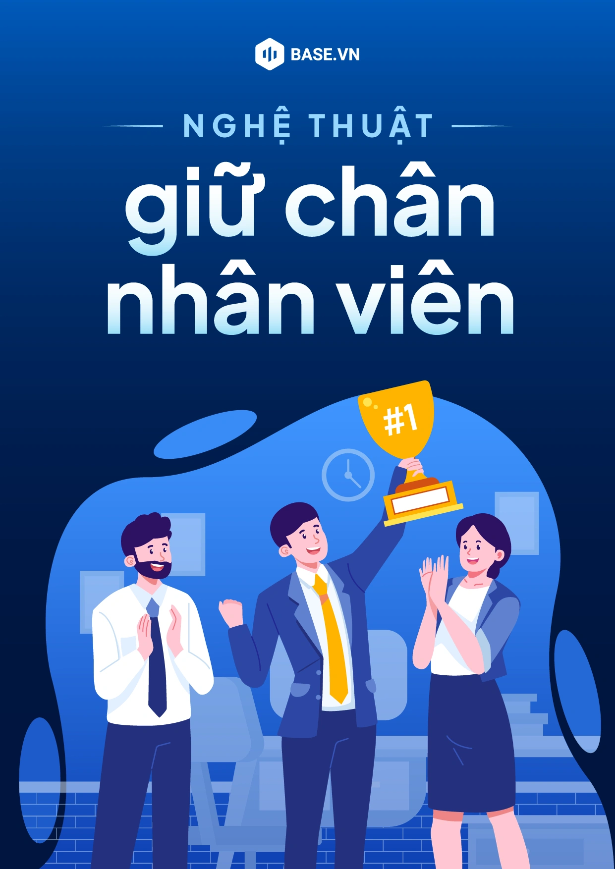 Nghệ thuật giữ chân nhân viên