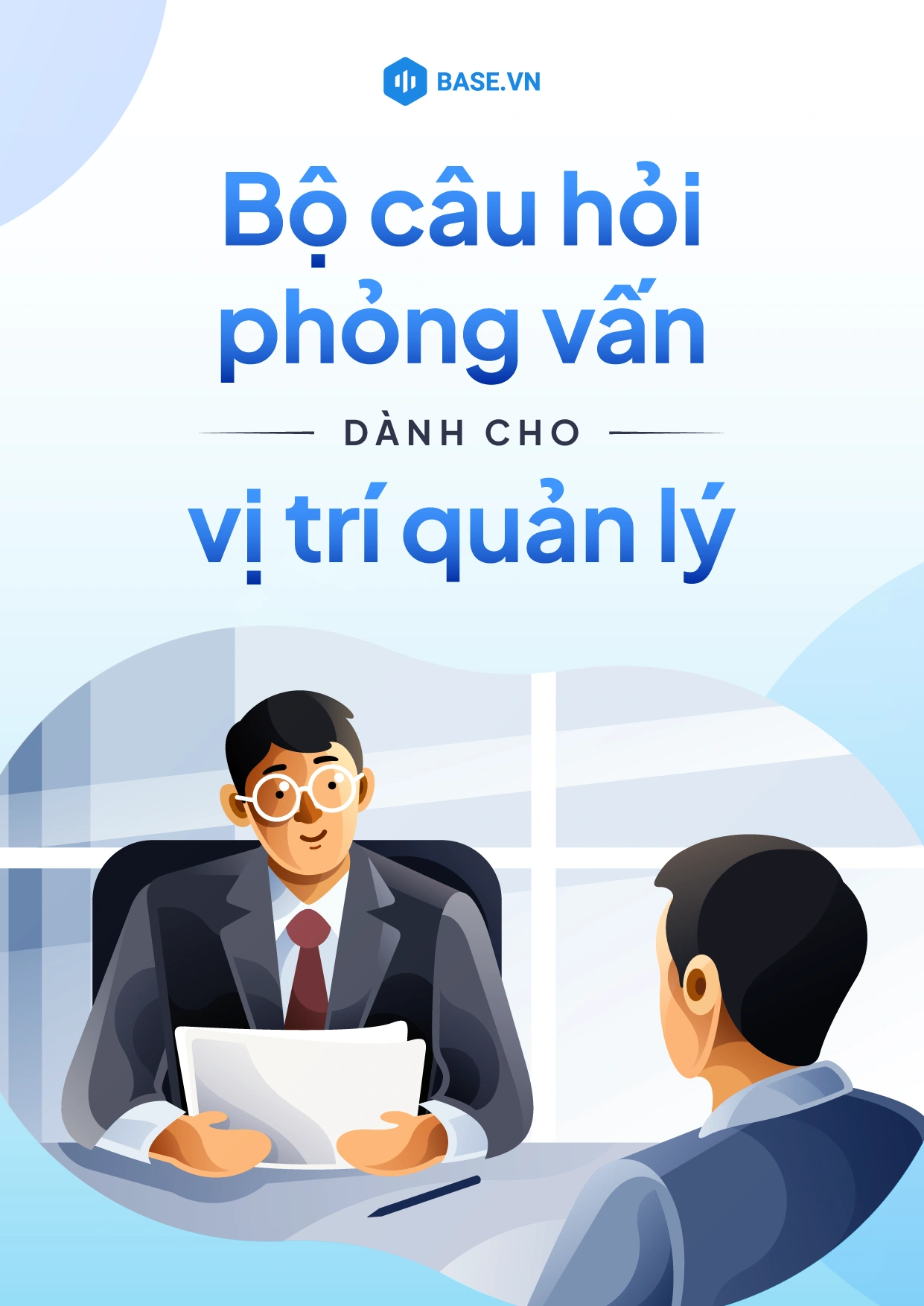 Bộ câu hỏi phỏng vấn dành cho vị trí quản lý