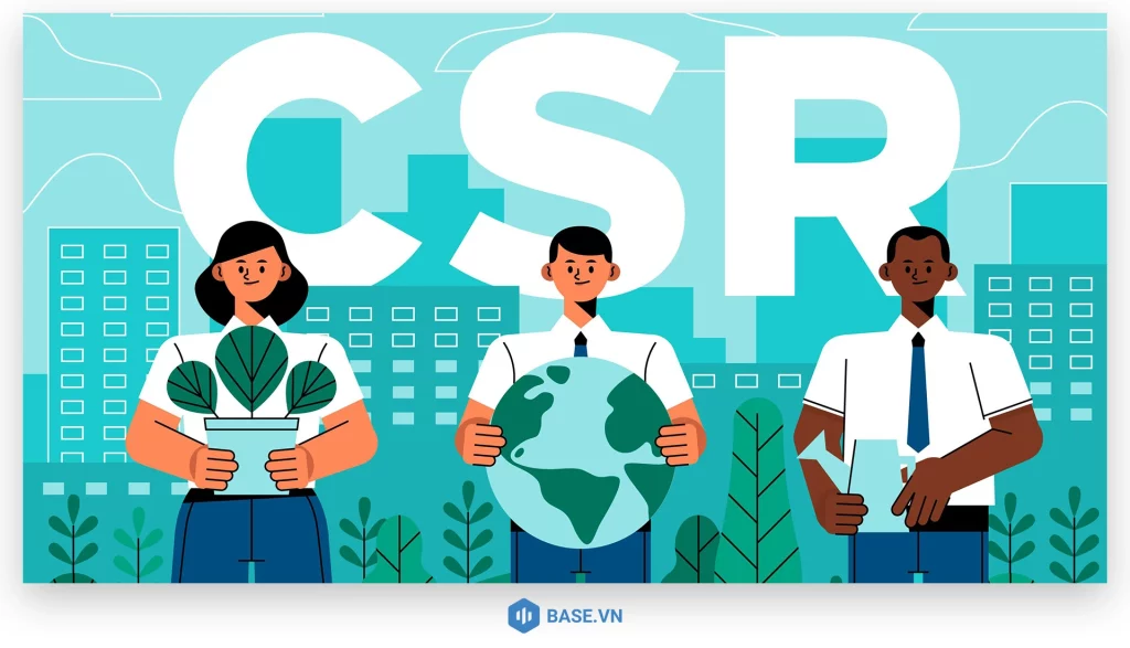 Vai trò và lợi ích của CSR trong doanh nghiệp