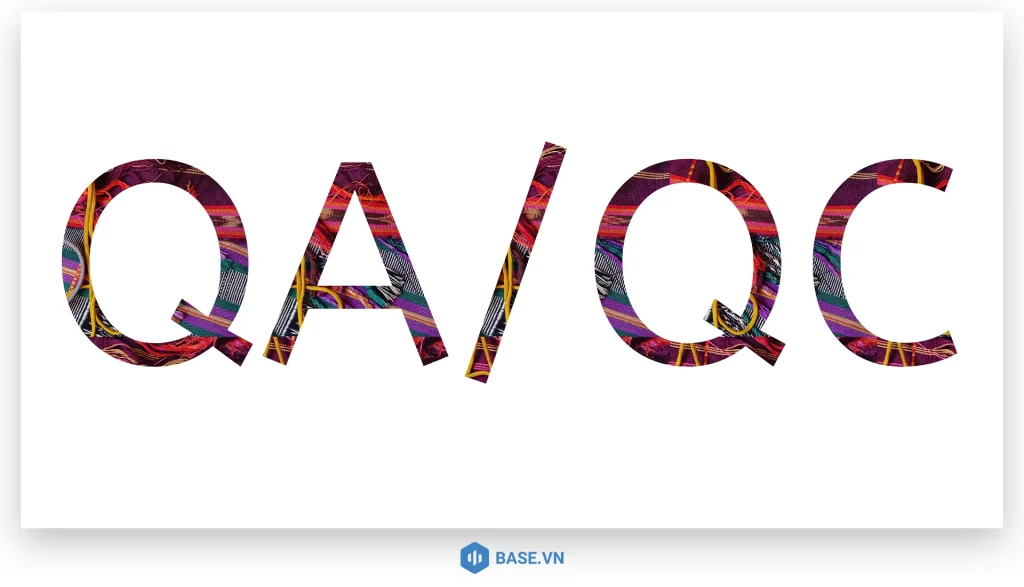 QC và QA khác nhau như thế nào?